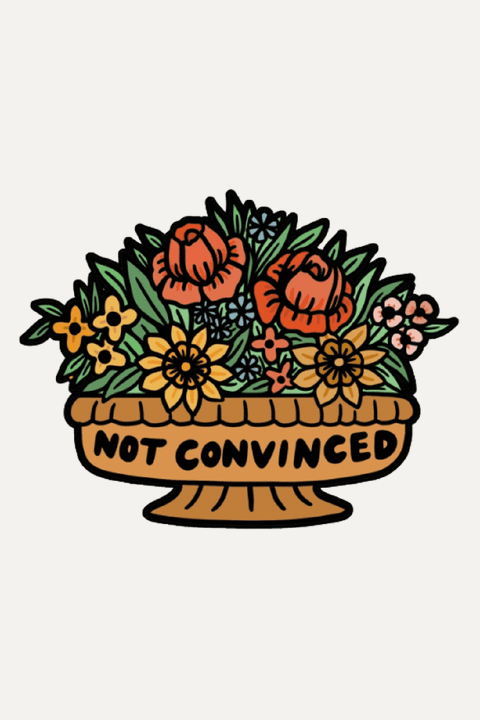 Not Convinced Vinyl Sticker