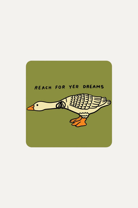 Reach For Yer Dreams Vinyl Sticker