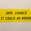 100 percent chance it could go wrong premium tote bag te koop bij Almost Summer Amsterdam 10317