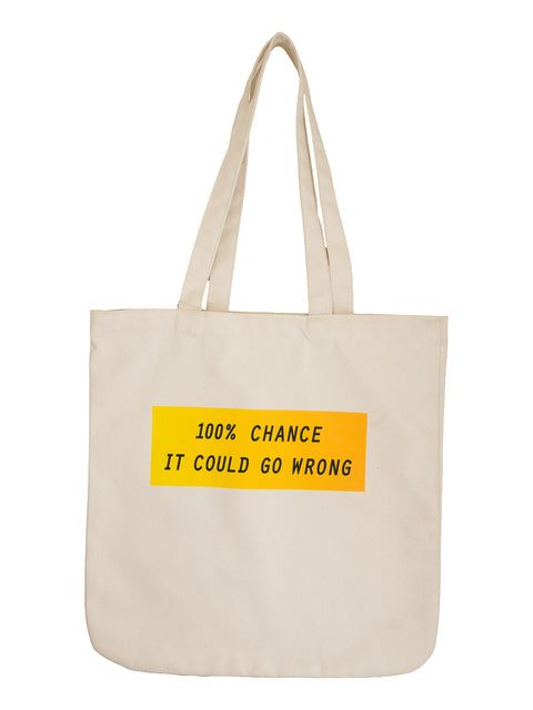 100 percent chance it could go wrong premium tote bag