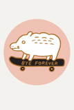 Bye Forever (Boar) Vinyl Sticker te koop bij Almost Summer Amsterdam 10036
