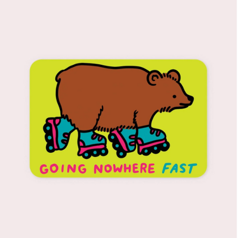 Going Nowhere Fast Vinyl Sticker