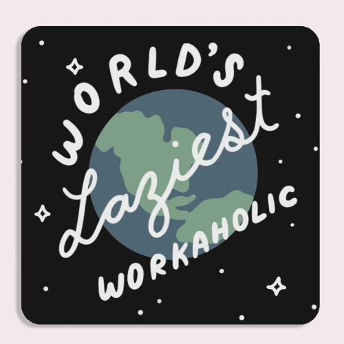 Workaholic Vinyl Sticker
